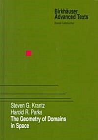 The Geometry of Domains in Space (Hardcover, 1999)