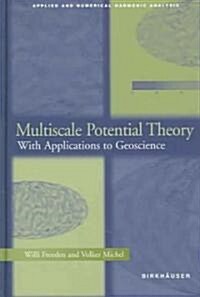 Multiscale Potential Theory: With Applications to Geoscience (Hardcover, 2004)