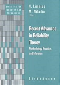 Recent Advances in Reliability Theory: Methodology, Practice and Inference (Hardcover)