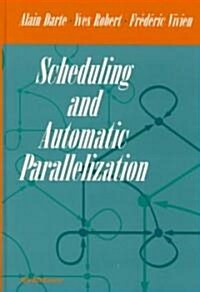 Scheduling and Automatic Parallelization (Hardcover, 2000)