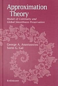 Approximation Theory: Moduli of Continuity and Global Smoothness Preservation (Hardcover, 2000)
