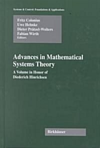 Advances in Mathematical Systems Theory: A Volume in Honor of Diederich Hinrichsen (Hardcover, 2001)