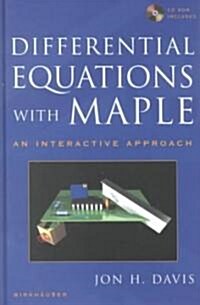 Differential Equations with Maple: An Interactive Approach (Hardcover, 2001)