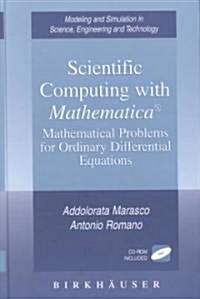 Scientific Computing with Mathematica(r): Mathematical Problems for Ordinary Differential Equations [With CD-ROM] (Hardcover, 2001)