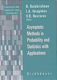 Asymptotic Methods in Probability and Statistics with Applications (Hardcover, 2001)