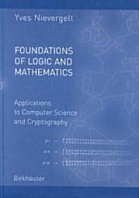 Foundations of Logic and Mathematics: Applications to Computer Science and Cryptography (Hardcover)