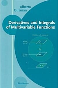 Derivatives and Integrals of Multivariable Functions (Paperback, 2003)