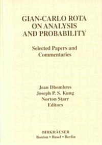 Gian-Carlo Rota on Analysis and Probability: Selected Papers and Commentaries (Hardcover, 2003)