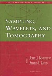 Sampling, Wavelets, and Tomography (Hardcover, 2004)