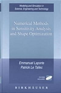 Numerical Methods in Sensitivity Analysis and Shape Optimization (Hardcover, 2003)
