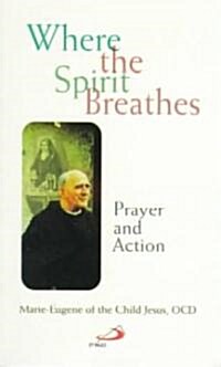 Where the Spirit Breathes (Paperback)