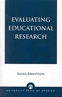 Evaluating Educational Research (Paperback)