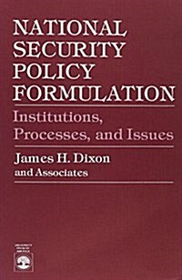 National Security Policy Formulation (Paperback)