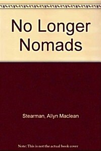 No Longer Nomads (Hardcover)