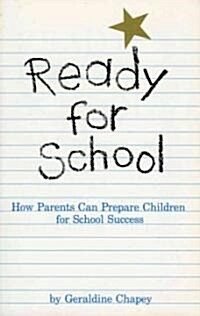 Ready for School: How Parents Can Prepare Children for School Success (Paperback)