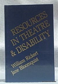 Resources in Theatre and Disability (Hardcover)