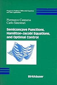 Semiconcave Functions, Hamilton-Jacobi Equations, and Optimal Control (Paperback, 2004)