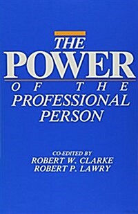 The Power of the Professional Person (Paperback)
