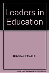 Leaders in Education: Their Views on Controversial Issues (Paperback)