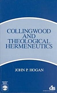 Collingwood and Theological Hermeneutics (Paperback)