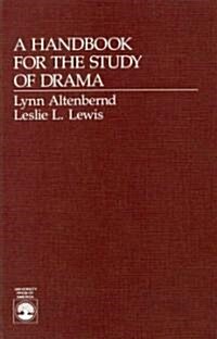 A Handbook for the Study of Drama (Paperback, Revised)