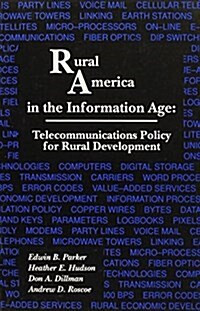 Rural America in the Information Age (Paperback)