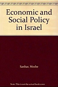 Economic and Social Policy in Israel: The First Generation (Paperback)