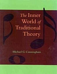 The Inner World of Traditional Theory (Paperback)