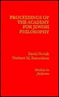 Proceedings of the Academy for Jewish Philosophy (Hardcover)