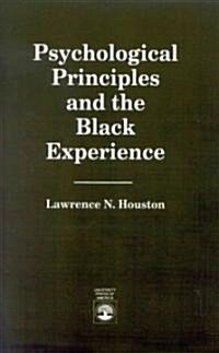 Psychological Principles and the Black Experience (Paperback)