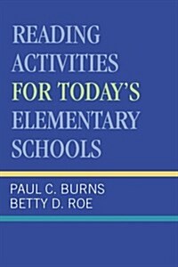 Reading Activities For Todays Elementary Schools (Paperback, Revised)