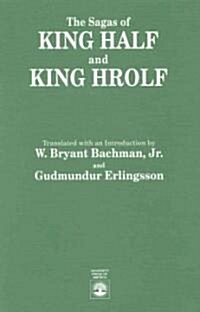 The Sagas of King Half and King Hrolf (Hardcover)