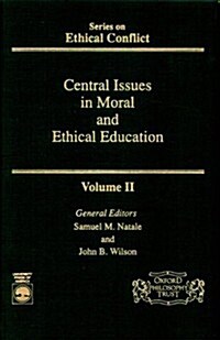 Central Issues in Moral (Ethical Conflict) (Hardcover)