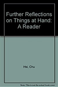 Further Reflections on Things at Hand: A Reader (Hardcover)