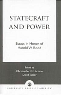 Statecraft and Power: Essays in Honor of Harold W. Rood (Paperback)