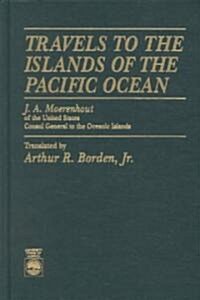 Travels to the Islands of the Pacific Ocean (Hardcover)