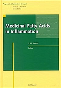 Medicinal Fatty Acids in Inflammation (Hardcover)