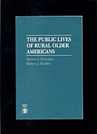The Public Lives of Rural Older Americans (Paperback)