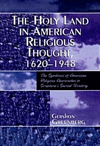 The Holy Land in American Religious Thought, 1620-1948 (Paperback)