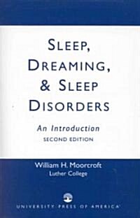 Sleep, Dreaming, and Sleep Disorders: An Introduction (Paperback, 2)