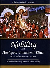 Nobility and Analogous Traditional Elites: A Theme Illuminating American Social History (Hardcover)