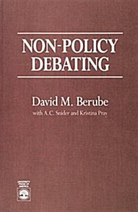 Non-Policy Debating (Paperback)