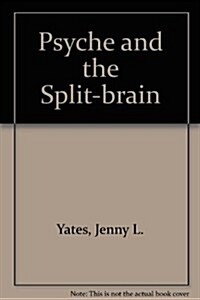 Psyche and the Split-Brain (Paperback)