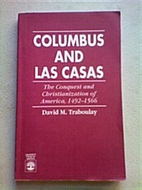 Columbus and Las Casas (Paperback)