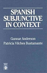 Spanish Subjunctive in Context (Paperback)