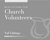 Meditations for Church Volunteers (Paperback)