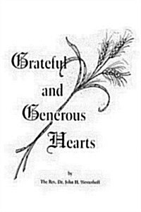 Grateful and Generous Hearts (Paperback)