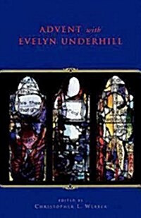 Advent with Evelyn Underhill (Paperback)
