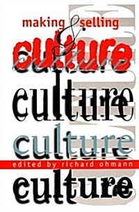 Making and Selling Culture (Paperback)