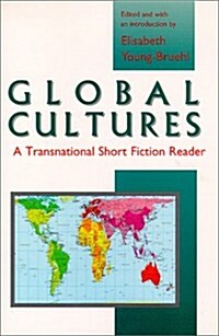 Global Cultures: A Transnational Short Fiction Reader (Paperback)